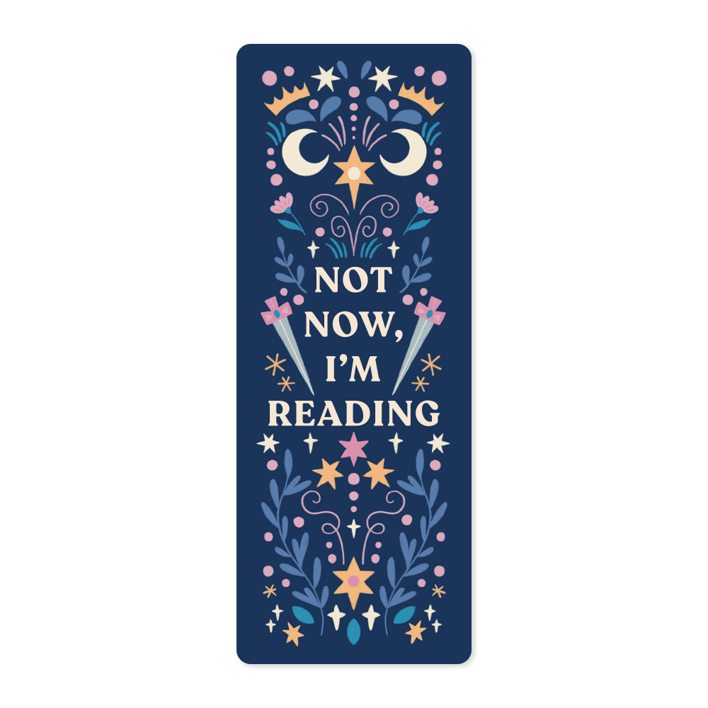 "Not Now, I'm Reading" Bookmarks